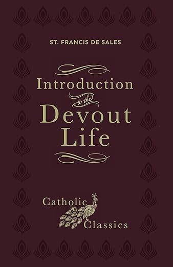 Introduction to the Devout Life (Catholic Classic) Hardcover - Bob and Penny Lord