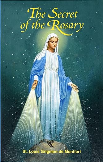 The Secret of the Rosary Paperback – Illustrated Classic - Bob and Penny Lord